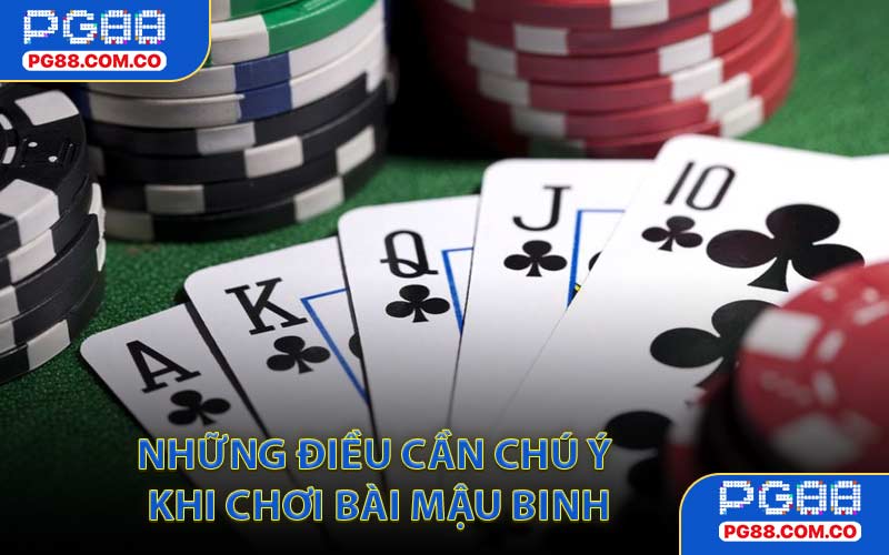 Những Điều Cần Chú Ý Khi Chơi Bài Mậu Binh
